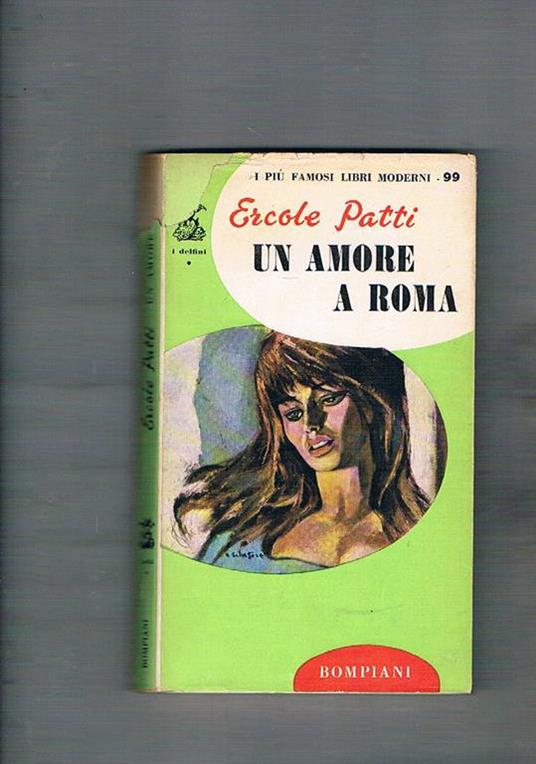 Un amore a Roma. Romanzo - Ercole Patti - copertina