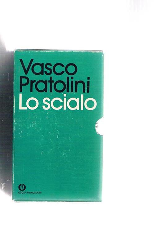 Lo scialo. Vol. I-III - Vasco Pratolini - copertina
