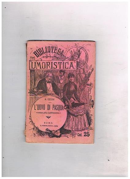 L' uovo di Pasqua. L'insalata cappuccina Collana biblioteca umoristica n° 23 - Anton Cechov - copertina