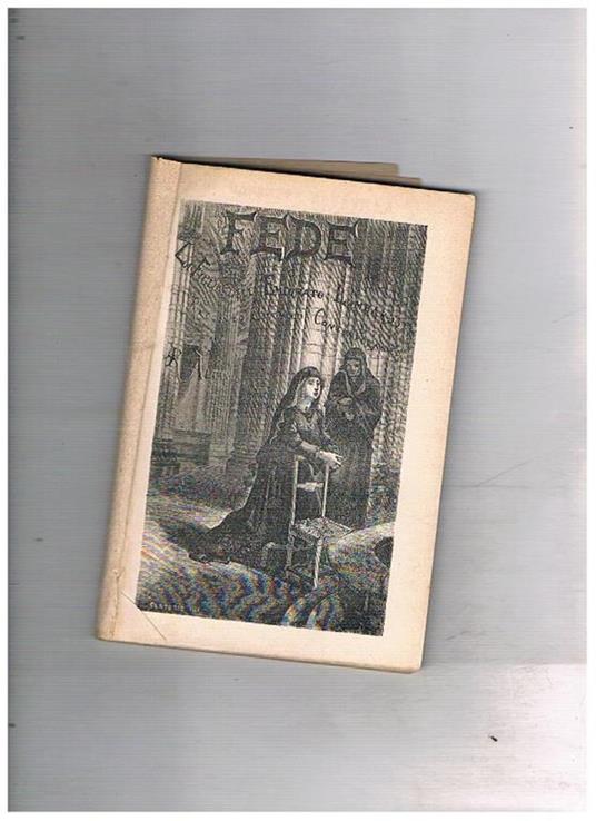 Fede o la figlia dell'emigrato lombardo. Racconto storico contemporaneo - Raffaele Altavilla - copertina