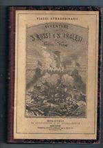 Avventure di tre russi e tre inglesi nell'Africa Australe con 54 inc. e una carta geog. unito dello stesso Cinque settimane in pallone viaggio di scoperta in Africa con 77 inc. e una carta geog