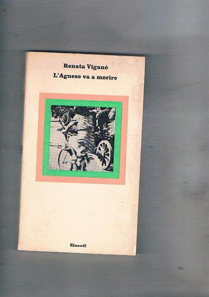 L' Agnese va a morire - Renata Viganò - copertina