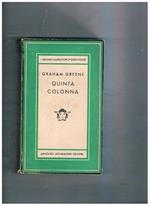Quinta colonna. Romanzo. Coll. Medusa, prima edizione