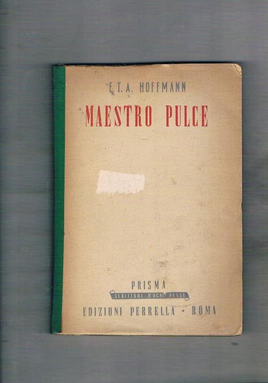 Maestro Pulce. Coll. Prisma. Scrittori d'ogni Paese - Ernst T. Hoffmann - copertina
