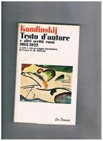 Testo d'autore e altri scritti russi. 1902-1922. A cura e con un saggio introduttivo di Cesare G. De Michelis