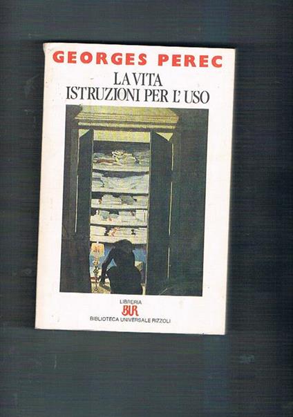 La vita istruzioni per l'uso. Traduzione di Dianella Selvatico Estense - Georges Perec - copertina
