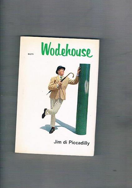Jim a Piccadilly - Pelham G. Wodehouse - copertina