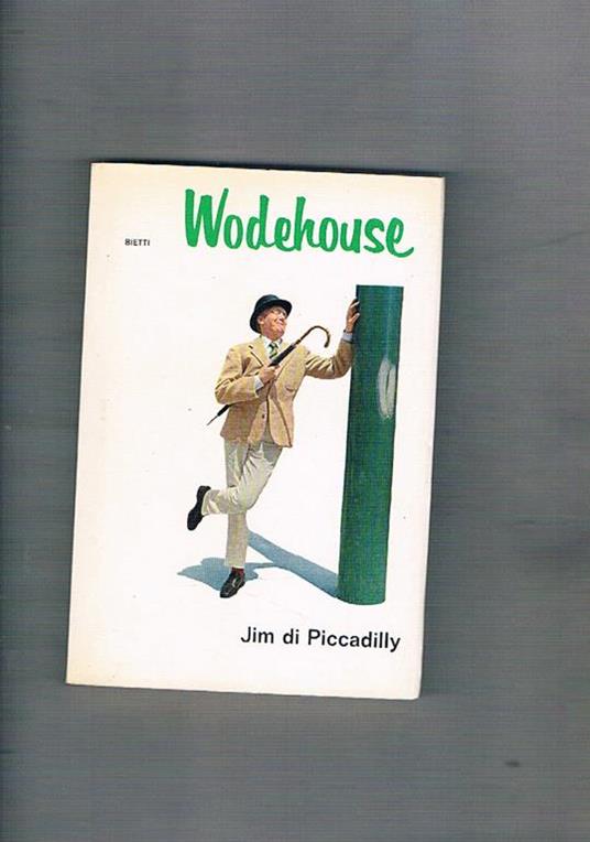 Jim a Piccadilly - Pelham G. Wodehouse - copertina
