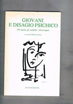 Giovani e disagio psichico. Gli operai, gli studenti, i disoccupati