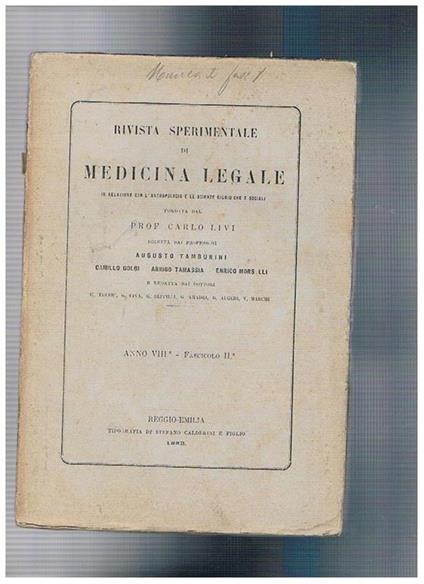 Rivista sperimentale di medicina legale in relazione con l'antropologia e le scienze giuridiche e sociali, fondata da Carlo Livi. Anno VIII° 1882 fasc. 2°. Il processo guiteau contributo allo studio sperimentale dell'ipnotismo sulle ptomaine ecc - Alessandro Tamburini - copertina