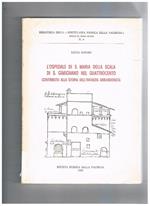 L' Ospedale di S. Maria della Scala di S. Gimignano nel quattrocento: contributo alla storia dell'infanzia abbandonata. Puubblicazione della Biblioteca della Miscellanea Storica della Valdelsa