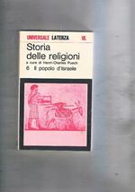 Storia delle religioni: Vol. VI° Il popolo d'Israele