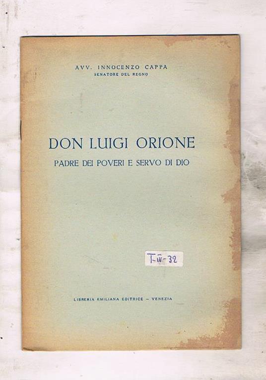 Don Luigi Orione. Padre dei poveri e servo di Dio. Commemorazione - Innocenzo Cappa - copertina