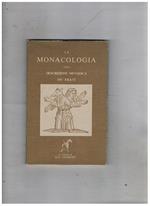 La Monacologia ossia descrizione metodica de' frati dalla latina nell'Italiana favella da carlo Botta. Ristampa anastatica