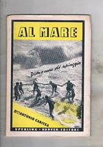 Al mare. Vita e cure di spiaggia
