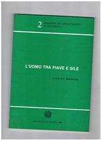L' uomo tra Piave e Sile