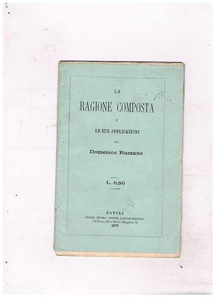 La ragione composta e le sue applicazioni - Domenico Razzano - copertina