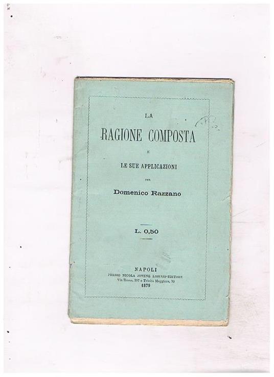 La ragione composta e le sue applicazioni - Domenico Razzano - copertina