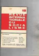 Revue internationale du socialisme bimestrale n° 15 genn. 1966. Le socialism est mort? Vive le socialisme! Pour une strategie socialiste internationale le regime parlamentaire en RFA ecc