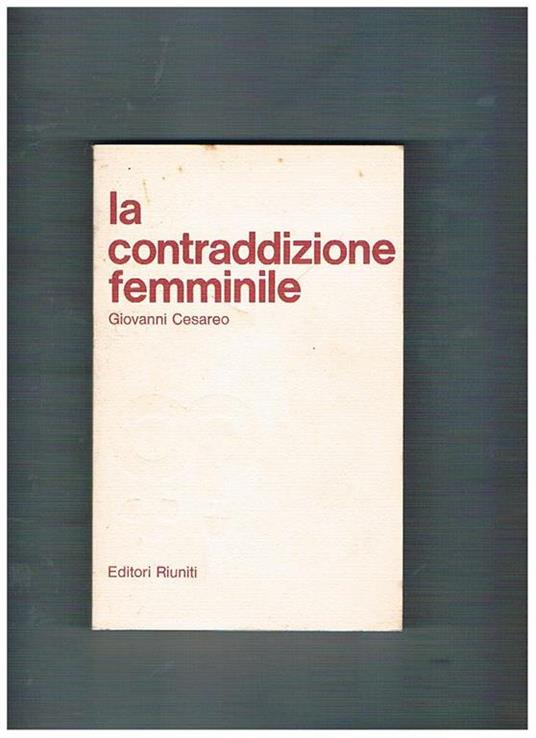 La contraddizione femminile - Giovanni Cesareo - copertina