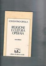 Religione e cultura operaia