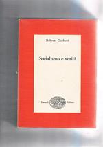 Socialismo e verità. Pamphlets di politica e cultura