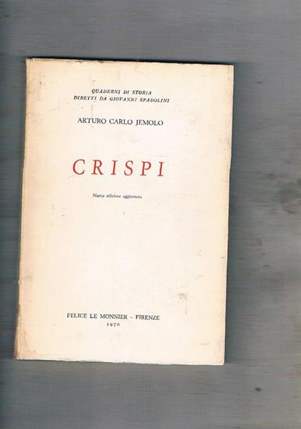 Crispi. Nuova ediz. aggiornata - Arturo Carlo Jemolo - copertina