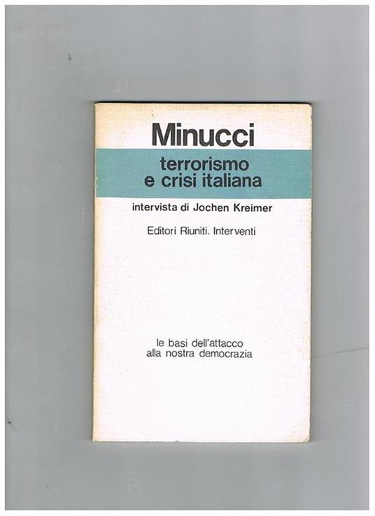 Terrorismo e crisi italiana. Intervista di Jachen Kreimer - Adalberto Minucci - copertina