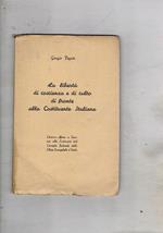La libertà di coscienza e di culto di fronte alla costituzione italiana. Edizione offerta ai deputati alla costituente dal consiglio federale delle chiese evangeliche d'Italia