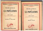 Théorie générale de la population par Alfred Sauvy. Volume I: Economie et population volume II: Biologie sociale. Coll. Bibliothèque de Sociologie Contemporaine