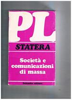Società e comunicazioni di massa. (Seconda edizione)