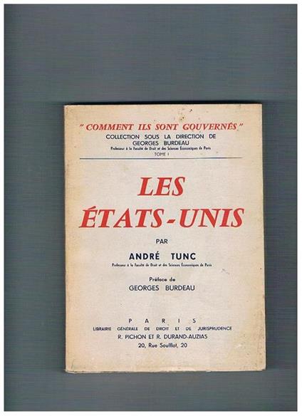Les Etats-Unis. Préface de Georges Burdeau - André Tunc - copertina