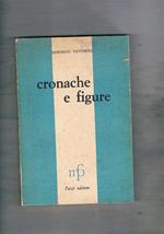 Cronache e figure (saggi)