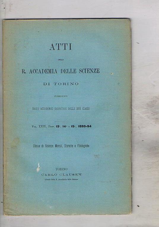 Notizie di alcuni codici dell'antica biblioteca Novaliciense un'obbligazione cambiaria per la IV crociata la sintassi dei casi in Orazio il carteggio erudito fra Giuseppe Vernazza e G. Antonio Razza sunto di antichi incentari del monastero della Novalesa - copertina