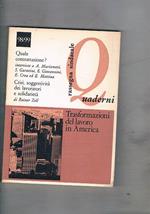 Rassegna sindacale quaderni, bimestrale, anno 1982 set-dic. n° 98 99. Trasformqazione del lavoro in America