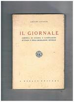 Il giornale. Libertà di stampa e giornalismo in Italia e nella legislazione mondiale