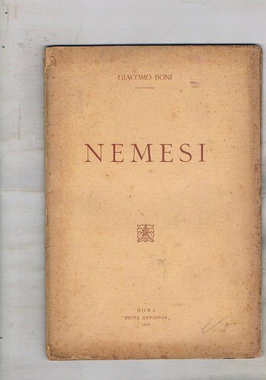 Nemesi: un manoscritto di Dante in Germania i profesori tedeschi e la guerra Italia derubata esportazione di opere d'arte ecc - Giacomo Boni - copertina
