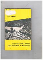 Interventi alla camera sullo scandalo di Fiumicino (la costruzione dell'aereoporto). 17-20 genn. 1962