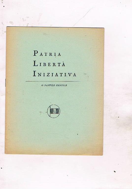 Patria Libertà Iniziativa - Panfilo Gentile - copertina