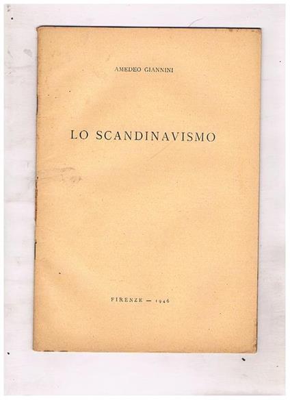 Lo Scandinavismo. Estratto - Amedeo Giannini - copertina