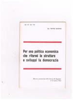 Per una politica economica che riformi le strutture e sviluppi la democrazia. Discorso alla camera dei deputati del 12 marzo 1965