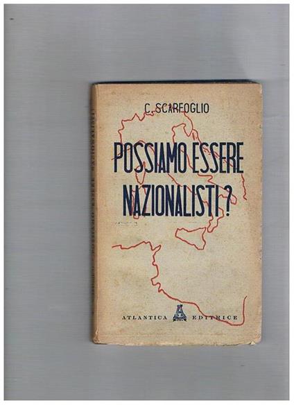 Possiamo essere nazionalisti? - Carlo Scarfoglio - copertina