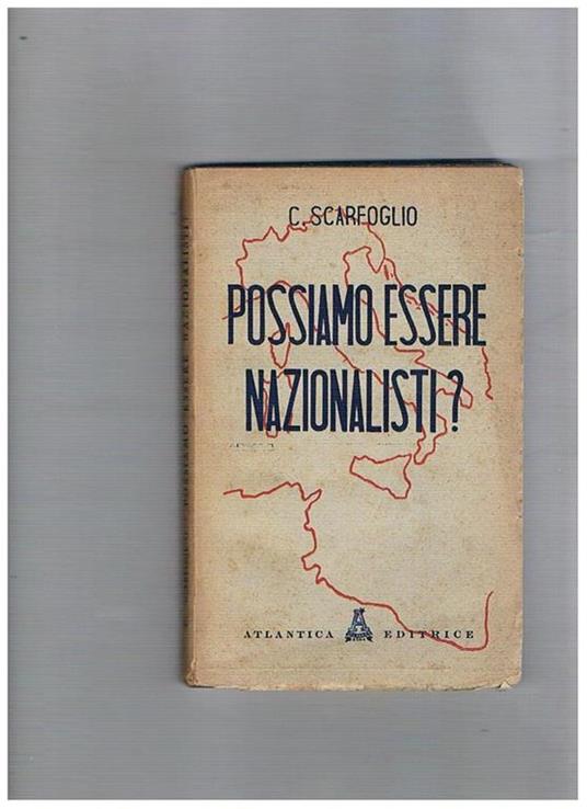 Possiamo essere nazionalisti? - Carlo Scarfoglio - copertina