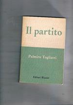Il partito. A cura di Romano Ledda. Prima edizione