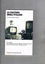 La cultura degli italiani. Scritti di barberis, Berselli, Cavalli, Galli, Onofri, Vesentini