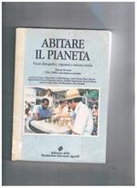 Abitare il pianeta. Futuro demografico, migrazioni e tensioni etniche