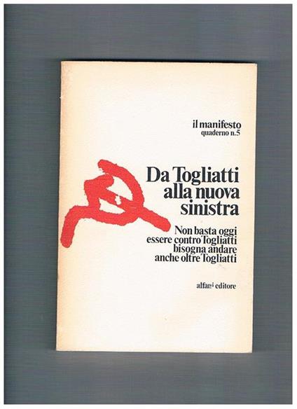 Da Togliatti alla nuova sinistra. Quaderno n° 5 de Il Manifesto - copertina