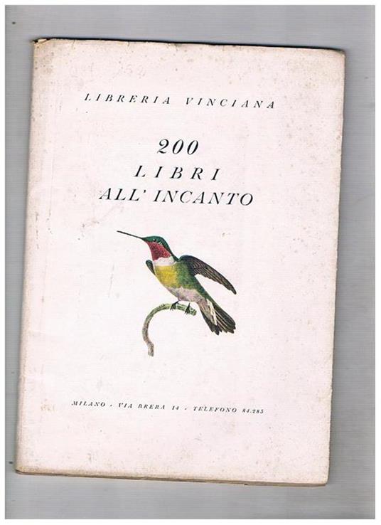 200 libri all'incanto. Sta fatta il 23-24 ottobre 1946. Nella sede della libreria in via Brera 14 a Milano - Vinciana Libreria - copertina
