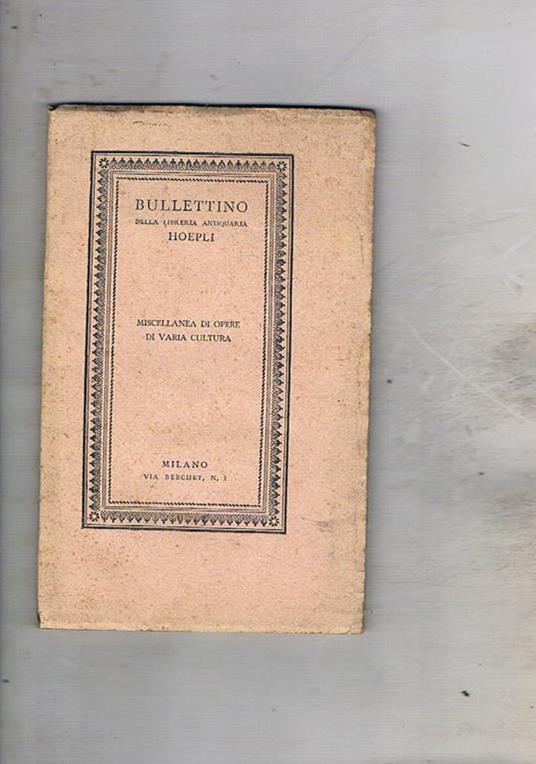 Bullettino della Libreria antiquaria Hoepli. Miscellanea di opere di varia cultura - copertina