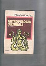 Introduzione a… l'antropologia culturale